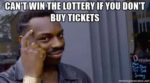 Buy a lottery ticket meme